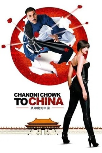 Chandni Chowk to China (2009) Hindi Full Movie